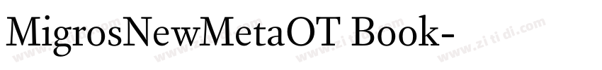 MigrosNewMetaOT Book字体转换